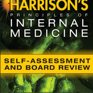 Harrisons principles of internal medicine self-assessment and board review 18th edition